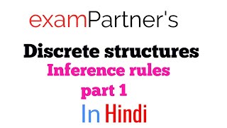 Famous Inference rules | Truth table | part 1 | Discrete structures Net Worth