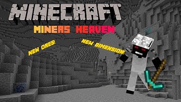 Mod review Episode 1 Miners Heaven 1.7.2