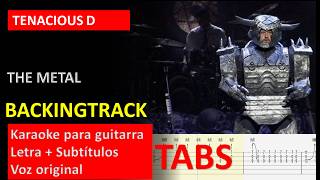 Tenacious D - The Metal - Guitar Backing Track + Tabs + Lyrics + Subtitles  (Guitarra elétctrica)