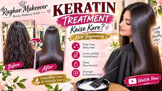 Keratin treatment kaise kare ✨️New trick kya aap ke baalon frizzy dry hai@RaghavMakeover  screenshot 3