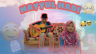 HAYYUL HADI🥰 Cover - Dewi Kurniawatin ft Sandi