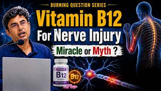 Vitamin B12 for Nerve Injury: Miracle Cure or Just a Myth?