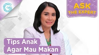 Trik Agar Anak Mau Makan - dr. Lucia Nauli Simbolon, SpA