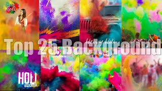 Top 25 Happy Holi Background Download | Zip File- Gk Editing 2.0 screenshot 5