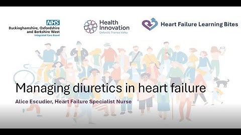 Heart Failure Learning Bite – Practical diuretic management