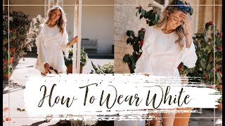 HOW TO WEAR WHITE // Spring / Summer Outfit Ideas // Fashion Mumblr