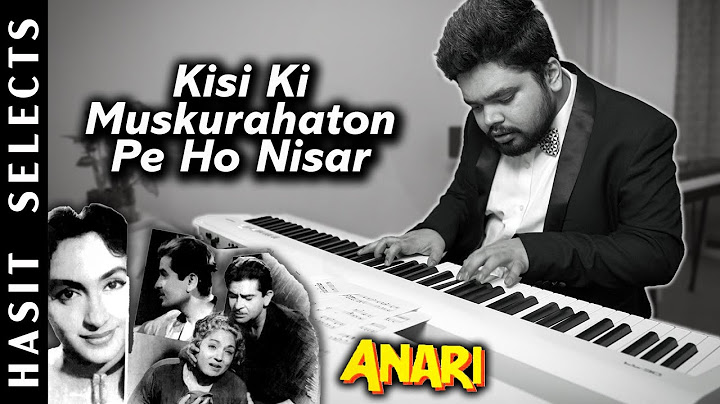 Kisi Ki Muskurahaton Pe Ho Nisar | Epic Piano Cover