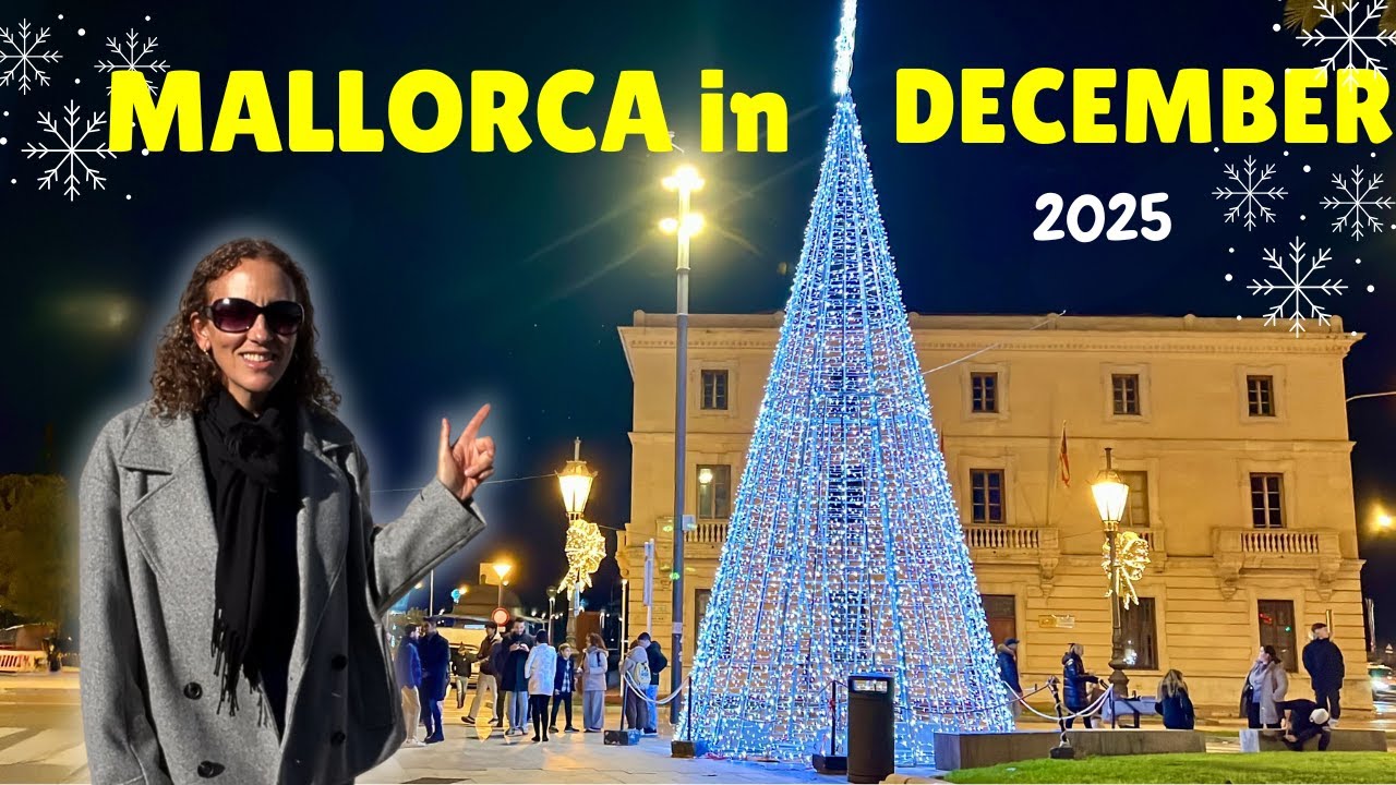 ПРАЗДНИЧНЫЙ ПУТЕВОДИТЕЛЬ ПО МАЙОРКЕ в декабре 2025 года [Испания]
