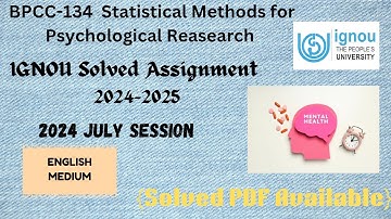 BPCC-134 Statistical Methods for Psychological Reasearch | IGNOU Solved Assignment 2024-2025 |