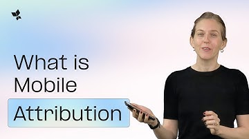 What Is Mobile Attribution - and Why Does It Matter?