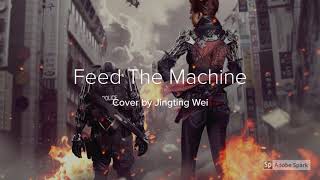 Feed The Machine - Cover