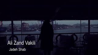 Farsça şarkı ( Persian Song ) _ Gecenin yolu ( جاده شب ) _ Ali Zand Vakili Resimi