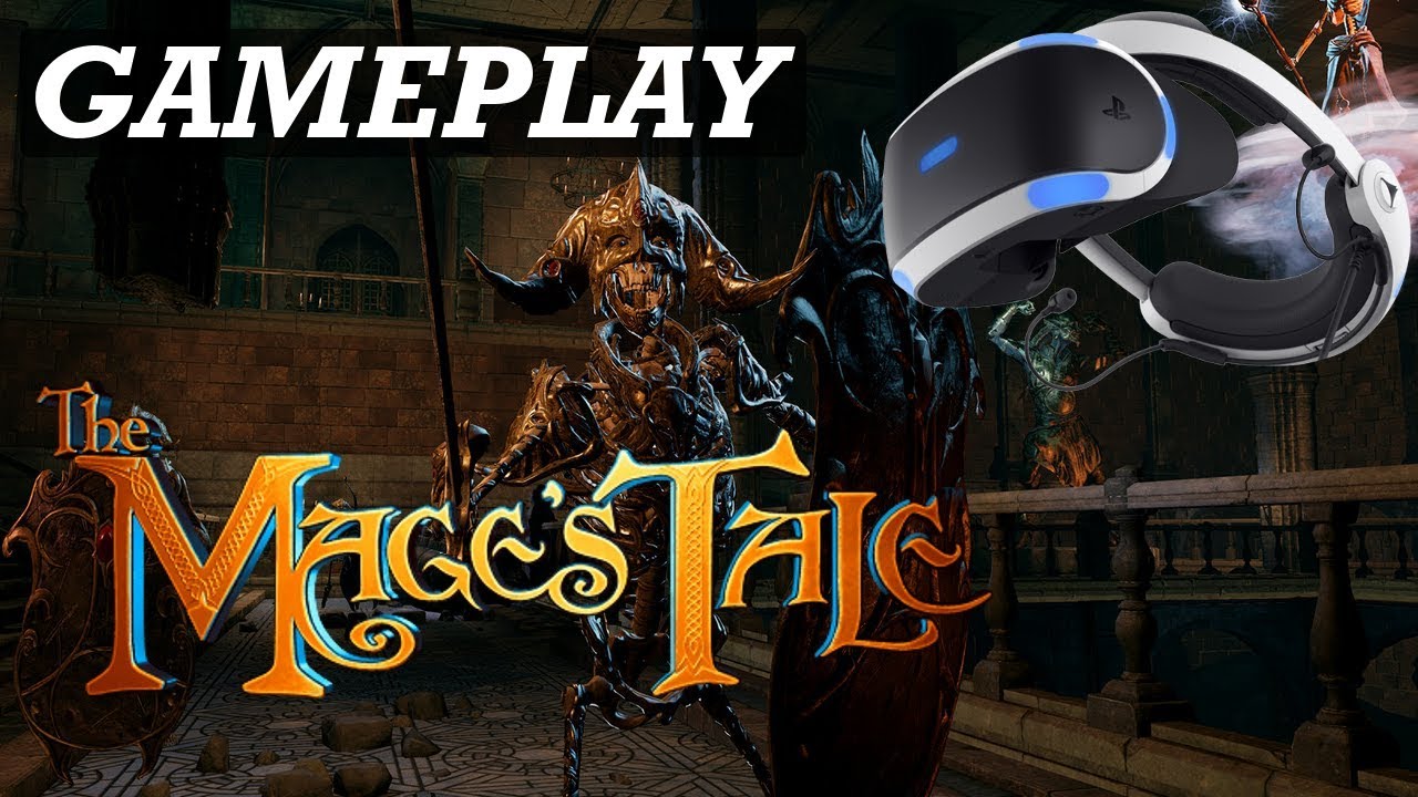 The Mage's Tale | PSVR Gameplay