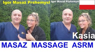 Masaż asmr Kasia relaxing massage Polska relax spa #igormasaz Przemysl
