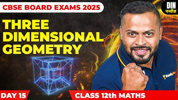 Three Dimensional Geometry | Part 2 | Class 12 Maths | CBSE Board Exam 2025 | Rahul Dhakad Sir