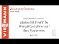 Vitodens 100 B1HA/B1KA Wiring & Control Interface/Basic Programming Webinar - April 2020