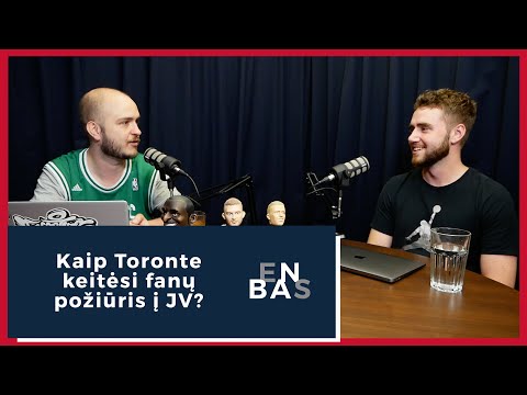 ENBAS: kaip Toronte keitėsi fanų požiūris į JV?