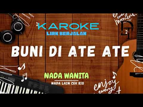 KAROKE || BUNI DI ATE ATE ~ NOVITA DEWI || NADA WANITA - Cipt. DAKKA HUTAGALUNG