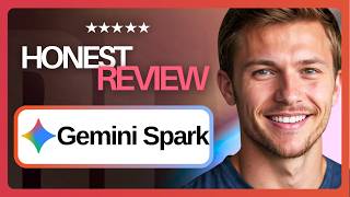 Gemini Spark Review: Google's AI Agent That Acts Without Asking — Should You Trust It? (2026)
