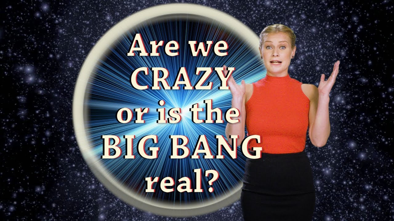 Are we crazy or  is the Big Bang real? | Space with Sarah #10 | @spacewsarah