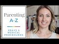 Preparing Kids for XRays and Medical Procedures | Parenting A to Z