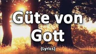 Video thumbnail of "Güte von Gott (Goodness of God) - Text/Lyrics"