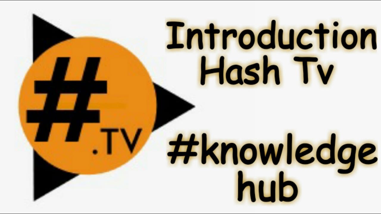 Introduction # Hash tv