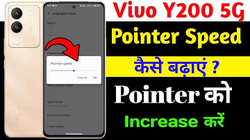 vivo y200 pointer speed setting kaise kare | how to increase pointer speed setting on vivo y200 5g