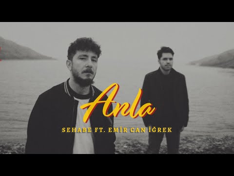 Sehabe - Anla (Ft. Emir Can İğrek) (Official Audio)