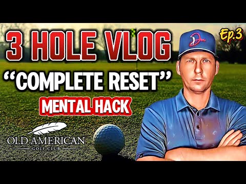 Can This Three Hole Mental Hack Improve Your Golf Game? (Holes 7 - 9)