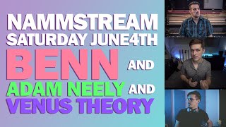 Thumbnail for NAMMSTREAM: Benn and @AdamNeely and @VenusTheory
