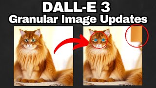 DALL-E 3 - UPDATE - Change ONLY DETAILS of your Images