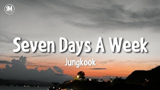 seven days a week jungkook lyrics Resimi