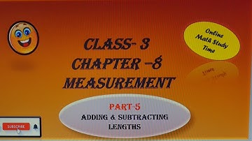 Class 3 Maths Chapter 8 Measurement - Adding & Subtracting Lengths  #viral #education #kidslearning