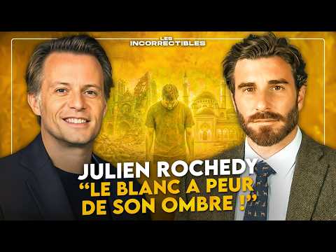 JULIEN ROCHEDY : « LE BLANC A PEUR DE SON OMBRE ! »
