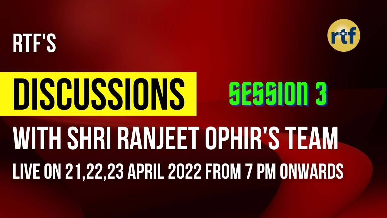 Session 3 | Discussions with Shri Ranjeet Ophir and Team