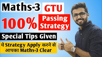GTU Maths 3 strategy For Passing | 100% Working Strategy | Advance Engineering Mathematics