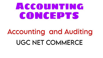 Accounting Concepts| Accounting and Auditing | Unit 2| Paper 2 | NTA UGC NET | COMMERCE