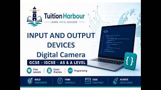 Input and Output Devices | Digital Camera | Cambridge IGCSE Computer Science 0478 - PART 3
