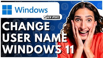 How To Change Username In Windows 11 - Full Guide