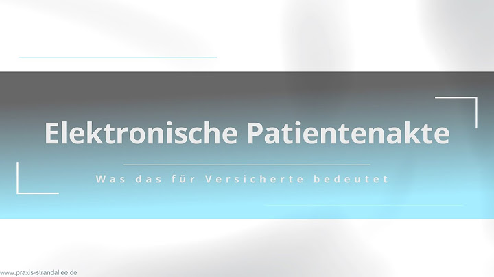 Praxis Strandallee Dr. Kallien & Dr. Evers - Die elektronische Patientenakte ePA