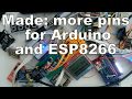 Made: More pins for Arduino and ESP8266 (e.g. Nokia 5110 on ESP-01)