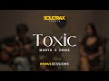 Toxic  manya x denis soulsessions