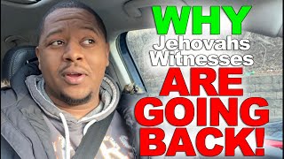 Why The Jehovah’s Witnesses Are Going Back To The Kingdom Hall!!!