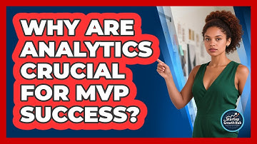 Why Are Analytics Crucial For MVP Success? - The Startup Growth Hub