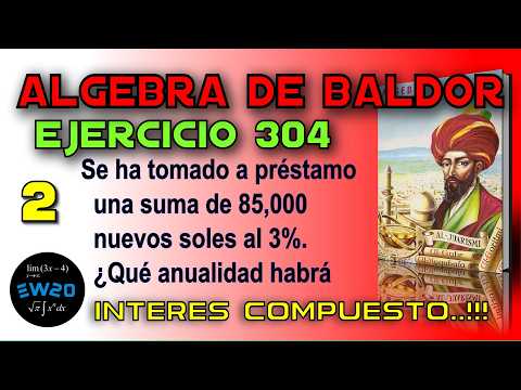Interés compuesto - Algebra de Baldor Desde Cero - Ejercicio 304 2