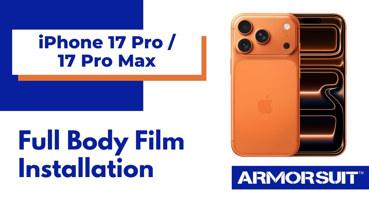 iPhone 17 Pro Max / 17 Pro Full Body Film Installation Video Instruction by ArmorSuit