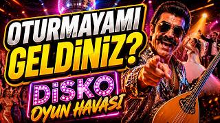 Oturmaya Mi Geldi̇ni̇z? 🔥 Disko Oyun Havası Yeni Ankara Remix 2026