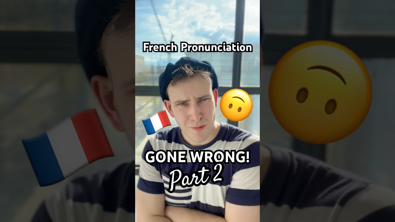 Why French pronunciation is VERY important when speaking English 🙃🇫🇷