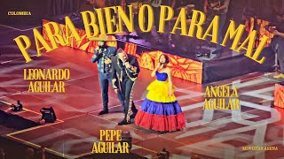 Para Bien o Para Mal - Leonardo Aguilar - Movistar Arena